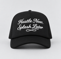 Hustle Now, Splash Later White and All Black Trucker