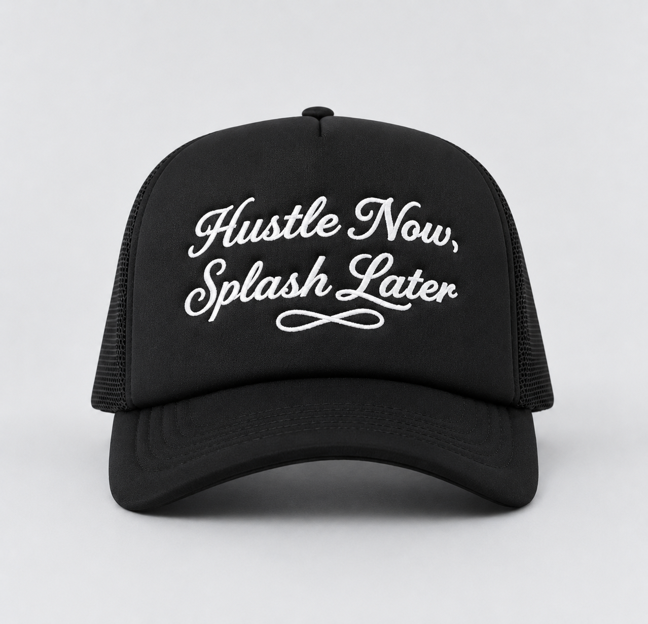 Hustle Now, Splash Later White and All Black Trucker